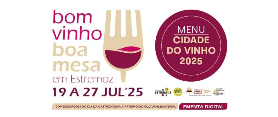 Comemorações do Dia da Gastronomia a Património Cultural e Imaterial -  Bom vinho, boa mesa em Estremoz